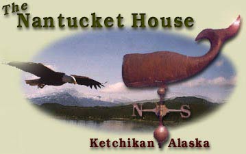 The Nantucket House Bed and Breakfast in Ketchikan Alaska.  Southeast Alaska's finest lodging accommodations in the heart of the Salmon Capital of the World.  Your hosts, Jim and Anna Annicelli welcome the business and adventure traveler to Historic Ketchikan's Nantucket. House